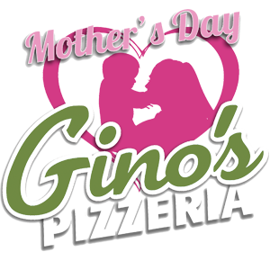 ginos-pizzeria-mothers-day-holiday-menu